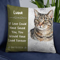 A personalized square throw pillow featuring a portrait of a tabby cat and the text 'Luna If Love Could Have Saved You, You Would Have Lived Forever 